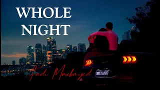Whole Night — Fadi Moubayed